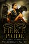 [Fierce Pride 01] • Fierce Pride